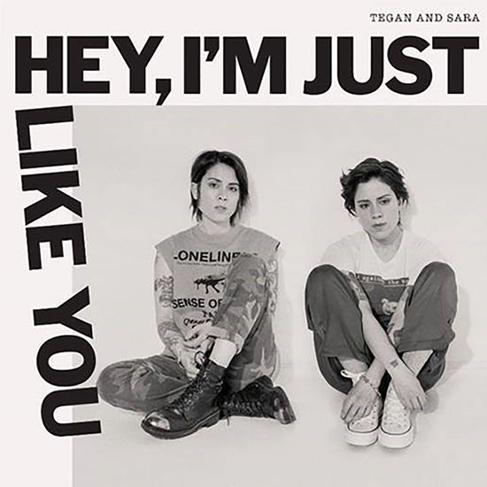 Cover for Tegan &amp; Sara · Hey, I'm Just Like You (LP) (2019)