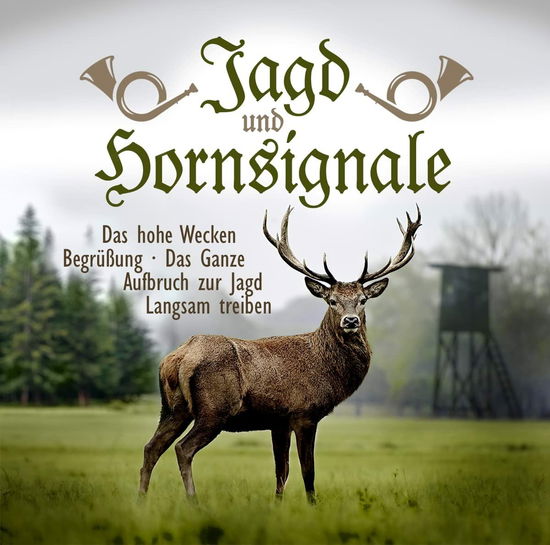 Cover for Jagd Und Hornsignale Musique De Chasse · Jagd &amp; Hornsignale (CD) (2022)