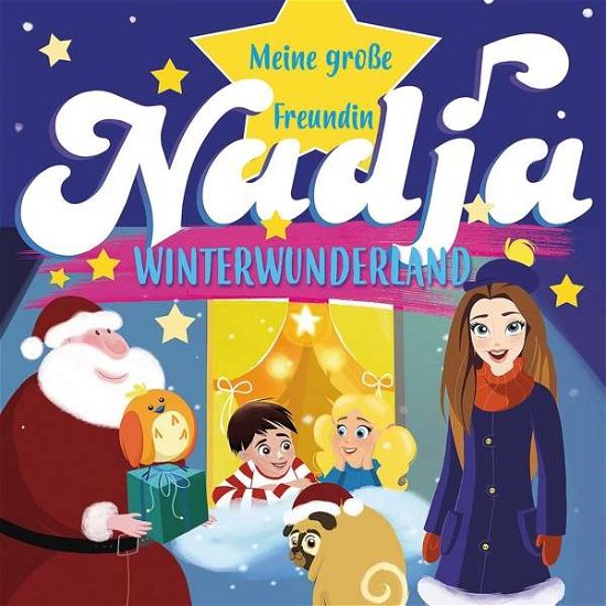 Winterwunderland - Meine Grosse Freundin Nadja - Musik - KARUSSELL - 0602557943108 - 23. november 2017