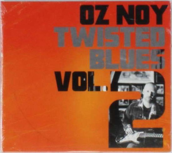 Twisted Blues Vol 2 - Oz Noy - Musiikki - Abstract Logix - 0700261397108 - tiistai 20. toukokuuta 2014