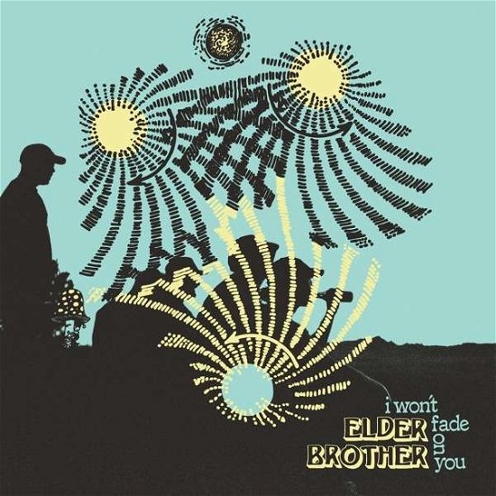 Cover for Elder Brother · I Wont Fade On You (LP) (2020)