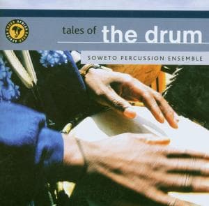 Cover for Various Artists · Tales of the Drum (Soweto Percussion Ensemble) (CD) (2007)