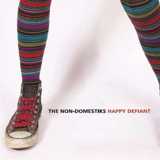 Cover for Non-domestiks · Happy Defiant (CD) (2013)