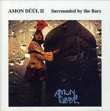 Cover for Amon Duul II · Surrounded by the Bars (CD) (2006)