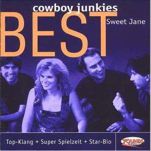 Sweet Jane - Best - Cowboy Junkies - Musiikki - ZOUNDS - 4010427201108 - maanantai 11. joulukuuta 2000