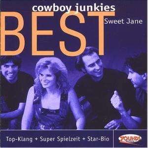 Cover for Cowboy Junkies · Sweet Jane - Best (CD) (2000)