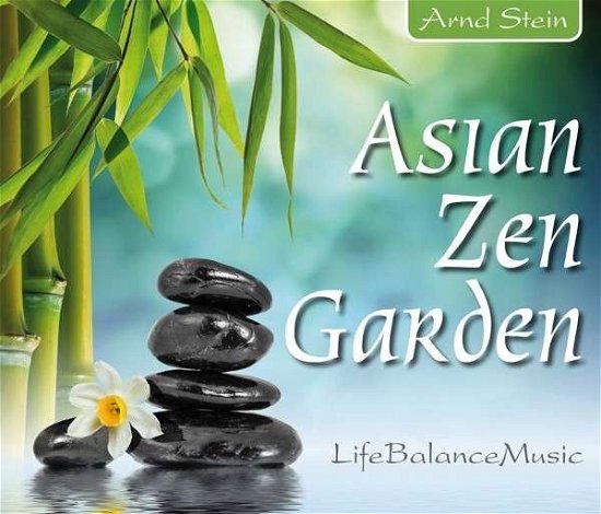 Cover for Arnd Stein · Asian Zen Garden-life Balance Music (CD) (2014)