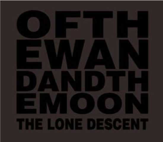 The Lone Descent - Of the Wand & the Moon - Musiikki -  - 4038846800108 - maanantai 19. syyskuuta 2011