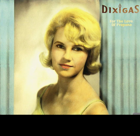 Cover for Dixigas · For The Love Of Propane (10&quot;) (2009)