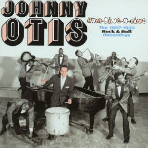 Cover for Johnny Otis · Hum-ding-a-ling. the 1957-1959 Rock &amp; Roll Recordings (CD) [Japan Import edition] (2014)