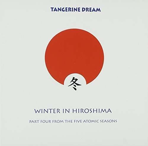 Cover for Tangerine Dream · Autumn in Hiroshima (CD) [Japan Import edition] (2009)
