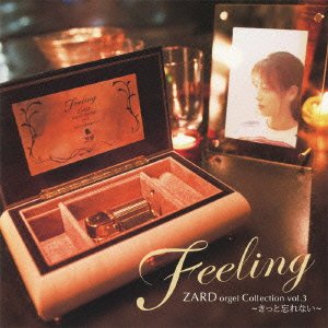 Cover for Orgel · Feeling Zard Orgel Collection Vol.3 -kitto Wasurenai- (CD) [Japan Import edition] (2010)