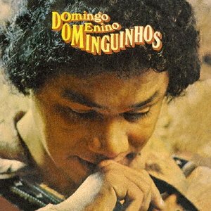 Cover for Dominguinhos · Domingo, Menino Dominguinhos (CD) [Japan Import edition] (2021)