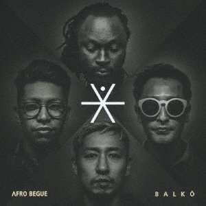 Cover for Afro Begue · Balko (CD) [Japan Import edition] (2019)