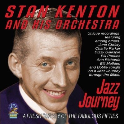 Jazz Journey - Stan Kenton - Musiikki - SOUNDS OF YESTERYEAR - 5019317021108 - perjantai 17. elokuuta 2018