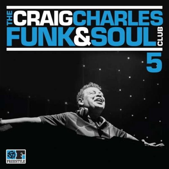 Various Artists · The Craig Charles Funk & Soul Club. Vol. 5 (CD) (2017)