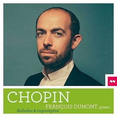 Cover for Francois Dumont · Chopin Ballades et Impromptus (CD) (2022)