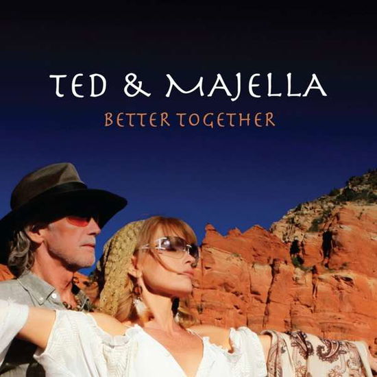 Better Together - Ted & Majella - Música - TURNEROUND MUSIC - 5060105491108 - 6 de abril de 2018