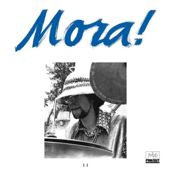 Mora! II - Francisco Mora Catlett - Musiikki - FAR OUT RECORDINGS - 5060114369108 - perjantai 16. huhtikuuta 2021