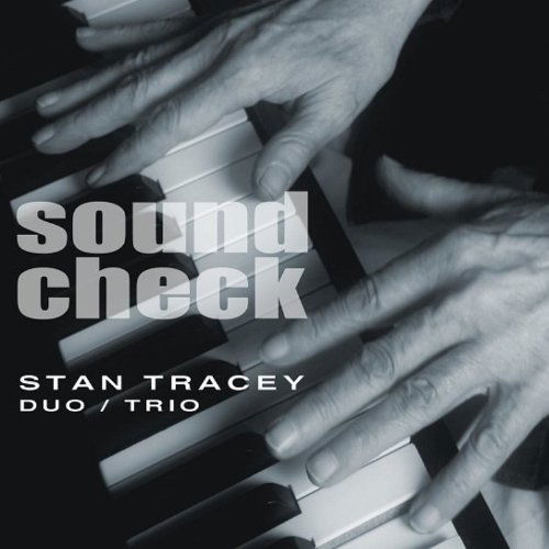 Cover for Stan Tracey · Soundcheck (CD) (2021)