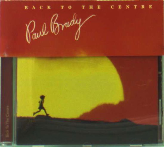 Cover for Paul Brady · Back to the Centre (CD) (2010)