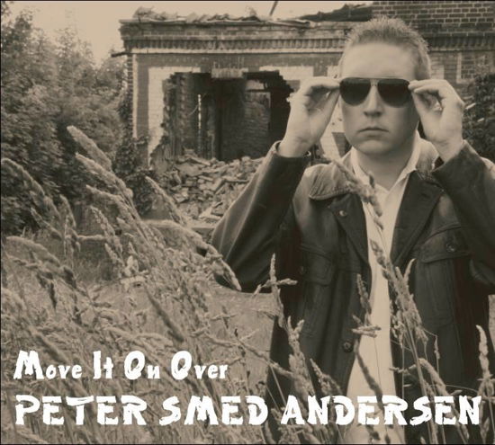 Move It on over - Peter Smed Andersen - Musiikki -  - 5709283029108 - maanantai 26. lokakuuta 2009