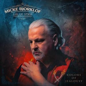 Cover for Micke Bjorklof &amp; Blue Strip · Colors of Jealousy (CD) (2023)