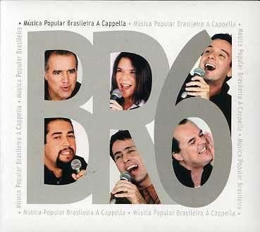 Cover for Br6 · Mpb a Cappella (CD) (2005)