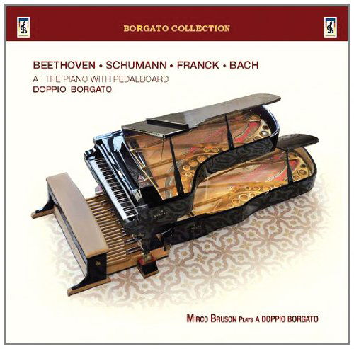 Cover for Bruson / Beethoven / Schumann · Beethoven &amp; Schumann &amp; Franck &amp; Bach at Piano (CD) (2011)