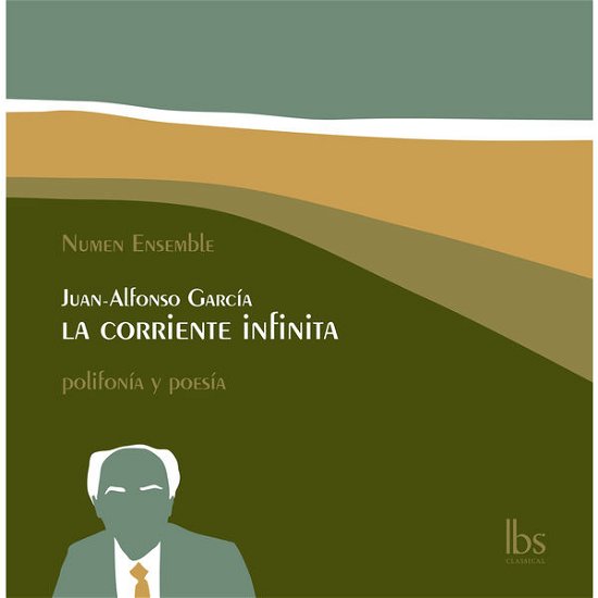 Cover for Juan-alfonso Garcia · La Corriente Infinita (CD) (2020)