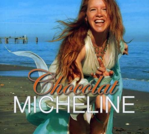 Cover for Micheline · Micheline - Chocolat (CD) (2009)