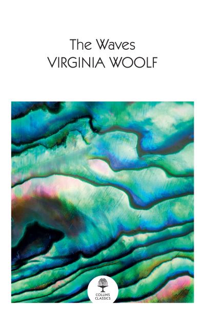 Cover for Virginia Woolf · The Waves - Collins Classics (Paperback Book) (2022)