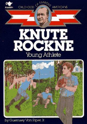 Cover for Guernsey Van Riper · Knute Rockne, young athlete (Buch) [1st Aladdin Books edition] (1986)