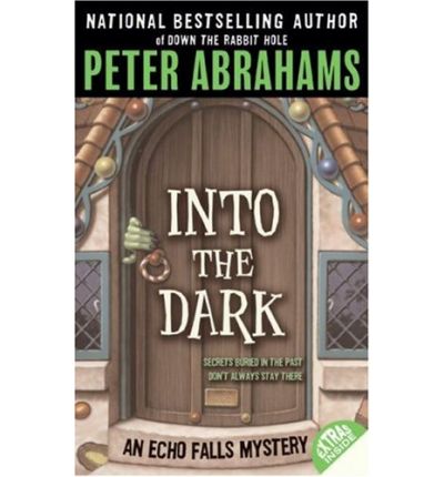 Cover for Peter Abrahams · Into the Dark - Echo Falls Mystery (Paperback Book) [Reprint edition] (2009)