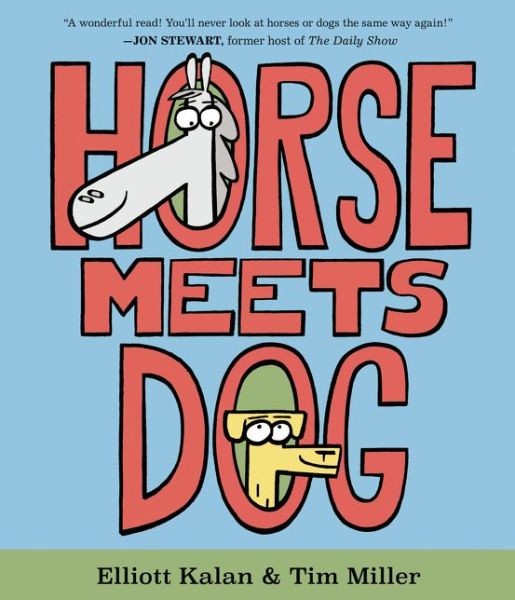 Cover for Elliott Kalan · Horse Meets Dog (Hardcover Book) [First edition. edition] (2018)