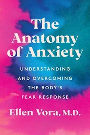 Cover for Ellen Vora · The Anatomy of Anxiety (Paperback Book) (2025)