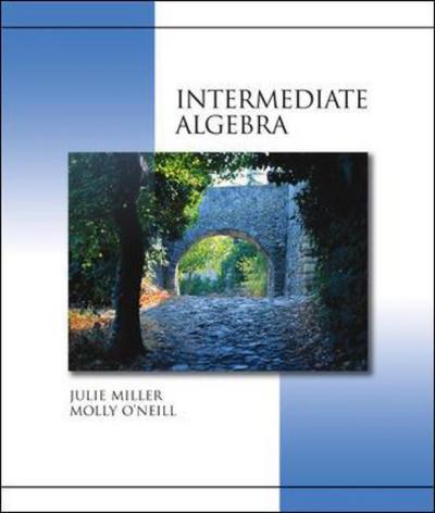 Intermediate Algebra (hardcover) with MathZone - Julie Miller - Books - McGraw-Hill Science/Engineering/Math - 9780073016108 - March 10, 2004