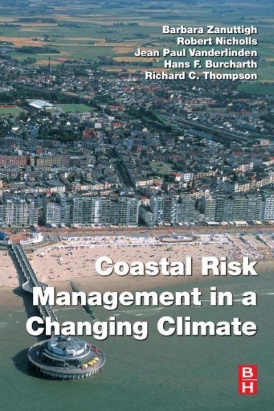 Cover for Barbara Zanuttigh · Coastal Risk Management in a Changing Climate (Pocketbok) (2014)