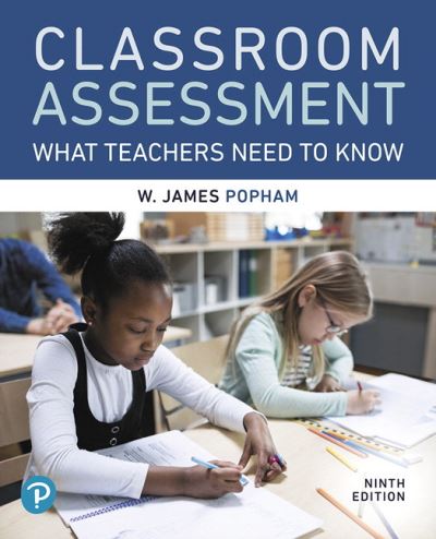 Classroom Assessment - W Popham - Książki - Pearson - 9780135569108 - 30 lipca 2019