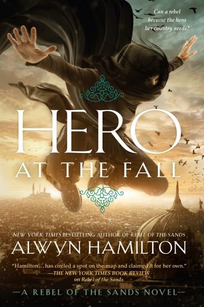 Cover for Alwyn Hamilton · Hero at the Fall - Rebel of the Sands (Paperback Book) (2019)