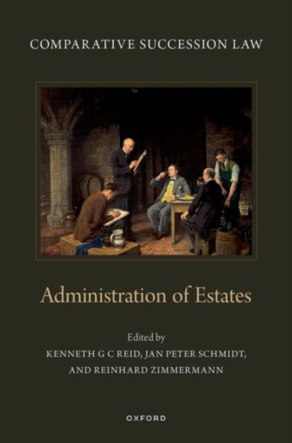 Comparative Succession Law: Volume IV: Administration of Estates (Gebundenes Buch) (2025)