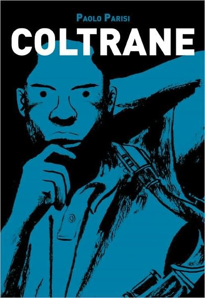 Coltrane - Paolo Parisi - Livros - Vintage Publishing - 9780224094108 - 5 de janeiro de 2012