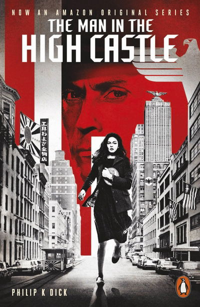 The Man in the High Castle - Penguin Modern Classics - Philip K. Dick - Bøger - Penguin Books Ltd - 9780241246108 - 13. november 2015