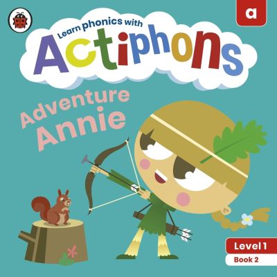 Actiphons Level 1 Book 2 Adventure Annie: Learn phonics and get active with Actiphons! - Actiphons - Ladybird - Książki - Penguin Random House Children's UK - 9780241390108 - 1 lipca 2021