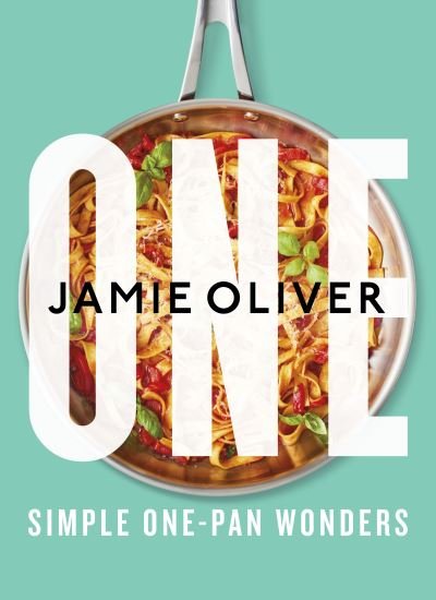 Cover for Jamie Oliver · One: Simple One-Pan Wonders (Hardcover Book) (2022)