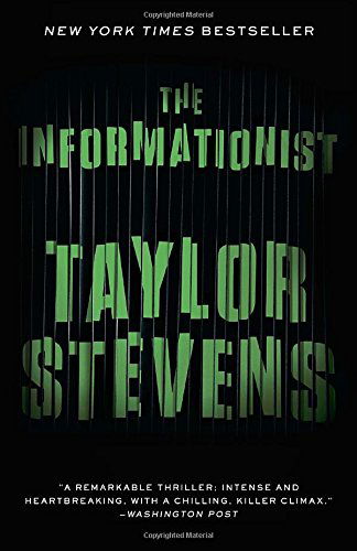 Cover for Taylor Stevens · The Informationist: A Vanessa Michael Monroe Novel (Paperback Book) (2011)