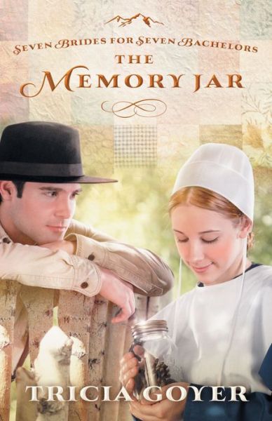 Cover for Tricia Goyer · The Memory Jar - Seven Brides for Seven Bachelors (Paperback Book) (2012)