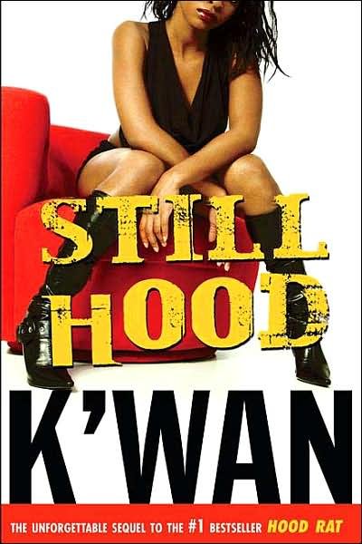 Cover for K'wan · Still Hood (Taschenbuch) (2007)