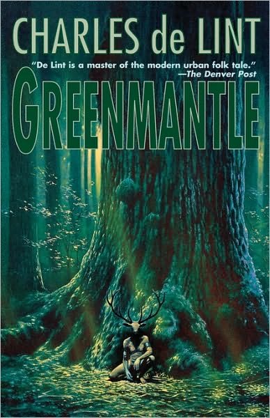 Greenmantle - Charles De Lint - Livros - Orb Books - 9780312865108 - 15 de junho de 1998