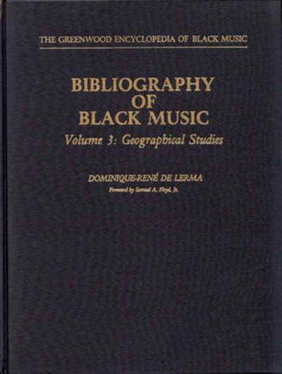 Cover for Bibliography of Black Music, Volume 3: Geographical Studies - The Greenwood Encyclopedia of Black Music (Hardcover Book) (1982)